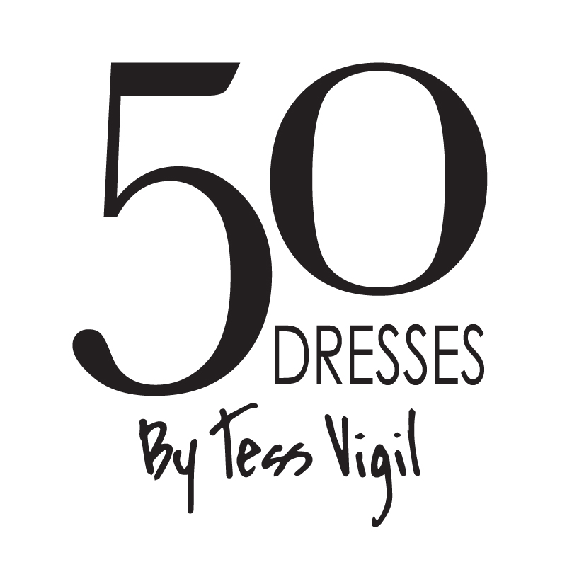 50 Dresses by Tess Vigil